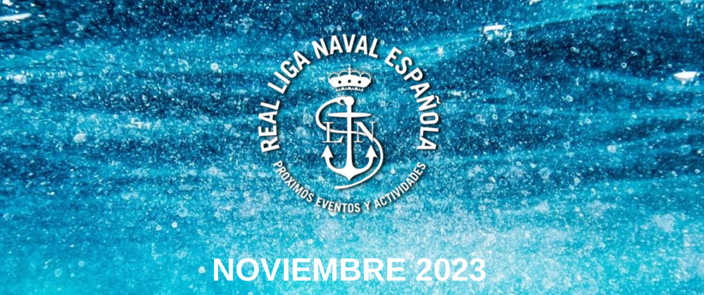 Actividades Real Liga Naval - Noviembre 2023